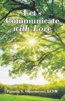 Let’s Communicate with Love 1973606224 Book Cover