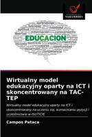 Wirtualny model edukacyjny oparty na ICT i skoncentrowany na TAC-TEP 6202623535 Book Cover