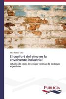 El Confort del Vino En La Envolvente Industrial 3639556356 Book Cover