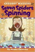 Seven Spiders Spinning (The Hamlet Chronicles) 0064405958 Book Cover