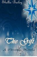 The Gift: A Christmas Novella 1480106097 Book Cover