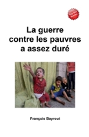 La guerre contre les pauvres a assez duré (French Edition) B0DQWPBRMJ Book Cover