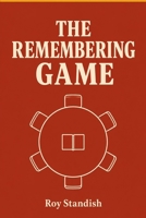 The Remembering Game B0HH1JX29Z Book Cover