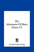 The Adventures of Harry Franco V2 1162687320 Book Cover