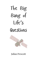 The Big Bang of Life's Questions 1805661221 Book Cover