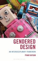 Gendered Design: An Interdisciplinary Framework B0FGTLJKP7 Book Cover