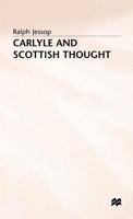 Carlyle And Scottish Thought 0333634284 Book Cover