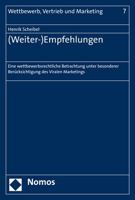 (Weiter-)Empfehlungen: Eine Wettbewerbsrechtliche Betrachtung Unter Besonderer Berucksichtigung Des Viralen Marketings 3848725703 Book Cover