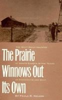 The Prairie Winnows Out Its Own: The West River Country of South Dakota in the Years of Depression and Dust 0877459304 Book Cover