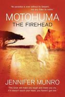 Motohuma the Firehead 1481974378 Book Cover