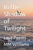In the Shadow of Twilight B09RFWR89L Book Cover