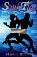 Soul Ties: More Than You Imagine 0998095923 Book Cover