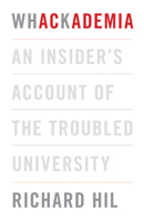 Whackademia: An insider's account of the troubled university 1742232914 Book Cover