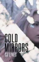 Cold Mirrors 095679940X Book Cover
