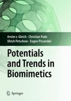 Potentials and Trends in Biomimetics 3642052452 Book Cover