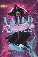 Fated Flames 1998500160 Book Cover