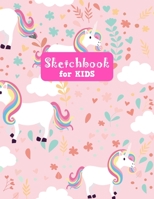 Sketchbook for Kids: Pretty Unicorn Large Sketch Book for Sketching, Drawing, Creative Doodling Notepad and Activity Book - Birthday and Christmas Gift Ideas for Kids, Boys, Girls, Teens and Women - L 1655691406 Book Cover