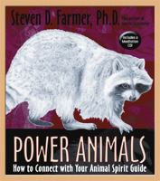 Power Animals: How To Connect With Your Animal Spirit Guide 1401925537 Book Cover