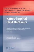 Nature-Inspired Fluid Mechanics: Results of the Dfg Priority Programme 1207 Nature-Inspired Fluid Mechanics 2006-2012 3642283012 Book Cover