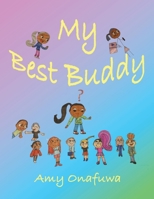 My Best Buddy 1915796865 Book Cover