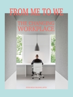 From Me to We: The Changing Workplace 191059623X Book Cover