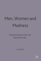 Men, Women and Madness 0333463706 Book Cover