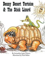 Denny Desert Tortoise and the Stick Lizard B0BG5R1FW7 Book Cover
