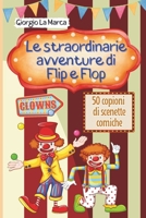 Le avventure di Flip e Flop: Un Circo di emozioni - 50 scenette comiche con i clown (Italian Edition) B0CMTW72WX Book Cover