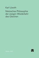 Nietzsches Philosophie der ewigen Wiederkehr des Gleichen 3787307117 Book Cover