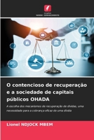 O contencioso de recuperação e a sociedade de capitais públicos OHADA (Portuguese Edition) 6208075319 Book Cover