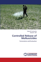 Controlled Release of Molluscicides: Formulation and Evaluation 3659123188 Book Cover