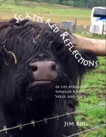 Scattered Reflections: Life through rhyme, verse, and form 0997800305 Book Cover