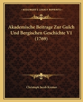 Akademische Beitr�ge zur G�lch- und bergischen Geschichte 1165922819 Book Cover