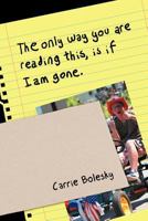 The Only Way You Are Reading This, Is If I Am Gone. 1469175800 Book Cover