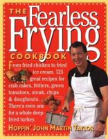 The Fearless Frying Cookbook 1563058472 Book Cover