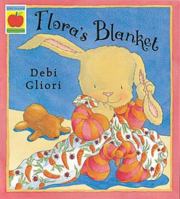Flora's Blanket 0531303055 Book Cover