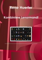 Kombiniere Lenormand! 1471654095 Book Cover