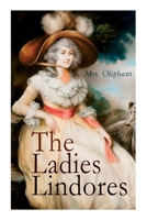The Ladies Lindores: Complete Edition 1517752302 Book Cover