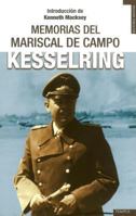 Las Memorias del Mariscal de Campo Kesselring = The Memoirs of Field-Marshal Kesselring 8492567090 Book Cover