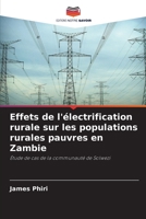 Effets de l'électrification rurale sur les populations rurales pauvres en Zambie: Étude de cas de la communauté de Solwezi 6205917564 Book Cover