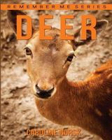 Deer: Amazing Photos & Fun Facts Book About Deer For Kids 1530315107 Book Cover