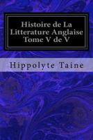 Histoire de la Littérature Anglaise - Volume V 1533671877 Book Cover