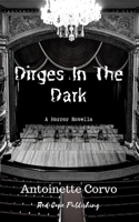 Dirges in the Dark B085RR627R Book Cover