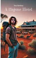 À l'Injune Hotel (French Edition) 2322550809 Book Cover