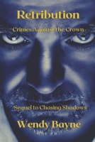 Retribution: Crimes Against the Crown 1778049265 Book Cover