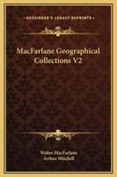 MacFarlane Geographical Collections V2 116331188X Book Cover