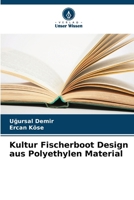 Kultur Fischerboot Design aus Polyethylen Material (German Edition) 6208031613 Book Cover