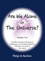 Are We Alone in The Universe?: Volume Two 1957077115 Book Cover