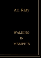 Walking in Memphis 9528070736 Book Cover