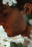 Forever Shall Last (ROMANCE) B0DR2H3FPF Book Cover